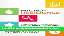 [Download] Micro-Resilience: Minor Boosts for Major Shifts in Focus, Drive, and Energy Paperback