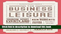 [PDF] The Business of Leisure: Tourism, Sport, Events and Other Leisure Industries Book Online