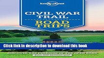 [Popular] Lonely Planet Civil War Trail Road Trips 1st Ed.: 1st Edition Paperback OnlineCollection