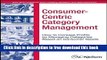 [Download] Consumer-Centric Category Management: How to Increase Profits by Managing Categories
