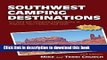 [Popular] Southwest Camping Destinations: RV and Car Camping Destinations in Arizona, New Mexico,