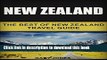 [Download] New Zealand: The Best Of New Zealand (Travel Guide - New Zealand) Kindle Collection