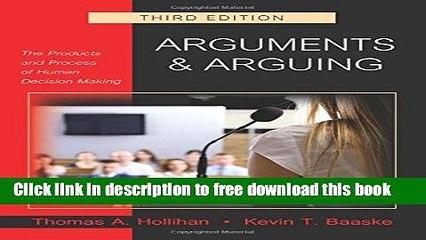 [Download] Arguments   Arguing: The Products and Process of Human Decision Making Kindle Free
