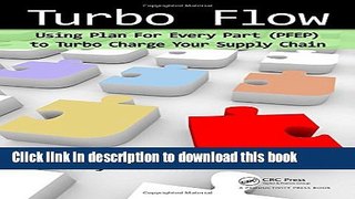 [Download] Turbo Flow: Using Plan for Every Part (PFEP) to Turbo Charge Your Supply Chain