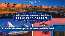 [Popular] Lonely Planet Southwest USA s Best Trips 2nd Ed.: 2nd Edition Paperback Free