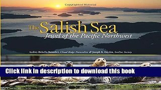 [Popular] The Salish Sea: Jewel of the Pacific Northwest Kindle Free