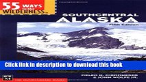 [Popular] 55 Ways to the Wilderness in Southcentral Alaska: 5th Edition Hardcover OnlineCollection