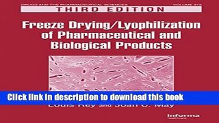 [Download] Freeze-Drying/Lyophilization of Pharmaceutical and Biological Products, Third Edition