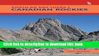 [Popular] Popular Day Hikes 2: Canadian Rockies Hardcover OnlineCollection