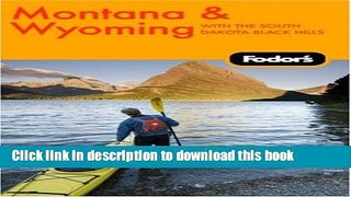 [Popular] Fodor s Montana and Wyoming, 3rd Edition Paperback OnlineCollection