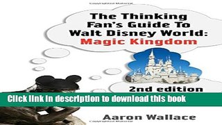 [Popular] The Thinking Fan s Guide To Walt Disney World: Magic Kingdom Kindle OnlineCollection