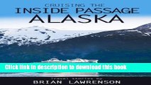 [Download] Cruising the Inside Passage Alaska (USA and Canada Book 4) Paperback Online