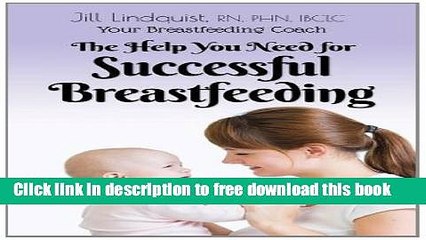 [Download] Your Breast Feeding Coach: The Help You Need for Successful Breastfeeding Kindle Online