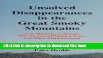 [Popular] Unsolved Disappearances in the Great Smoky Mountains Paperback OnlineCollection