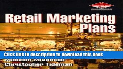 [PDF] Retail Marketing Plans: How to prepare them, How to use them (Professional Development) Book