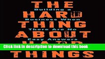 [Popular] The Hard Thing About Hard Things: Building a Business When There Are No Easy Answers