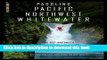 [Popular] Paddling Pacific Northwest Whitewater Kindle OnlineCollection