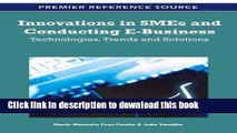 Download Innovations in SMEs and Conducting E-Business: Technologies, Trends and Solutions