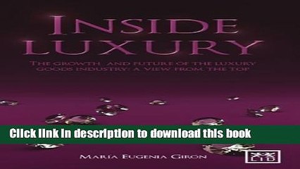 [PDF] Inside Luxury: The Growth and Future of the Luxury Industry: A View from the Top of Maria
