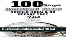 [Popular] 100 Things Raiders Fans Should Know   Do Before They Die Paperback OnlineCollection