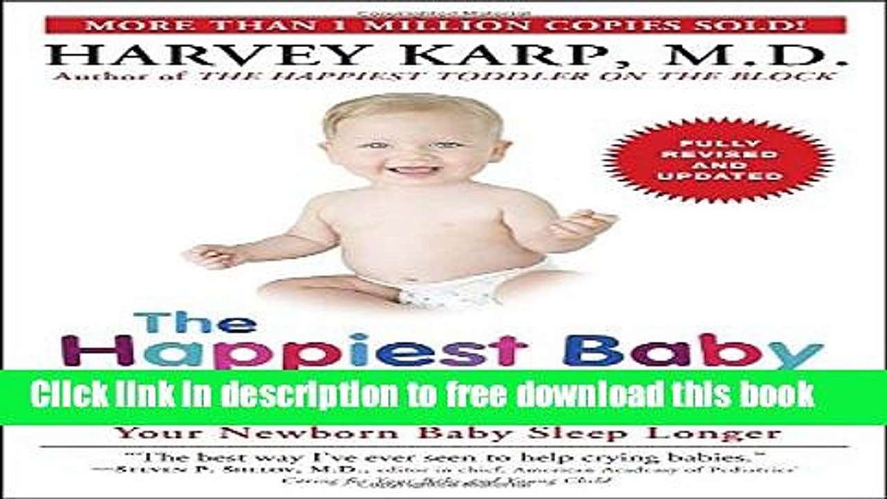 [Download] The Happiest Baby on the Block; Fully Revised and Updated Second Edition: The New Way