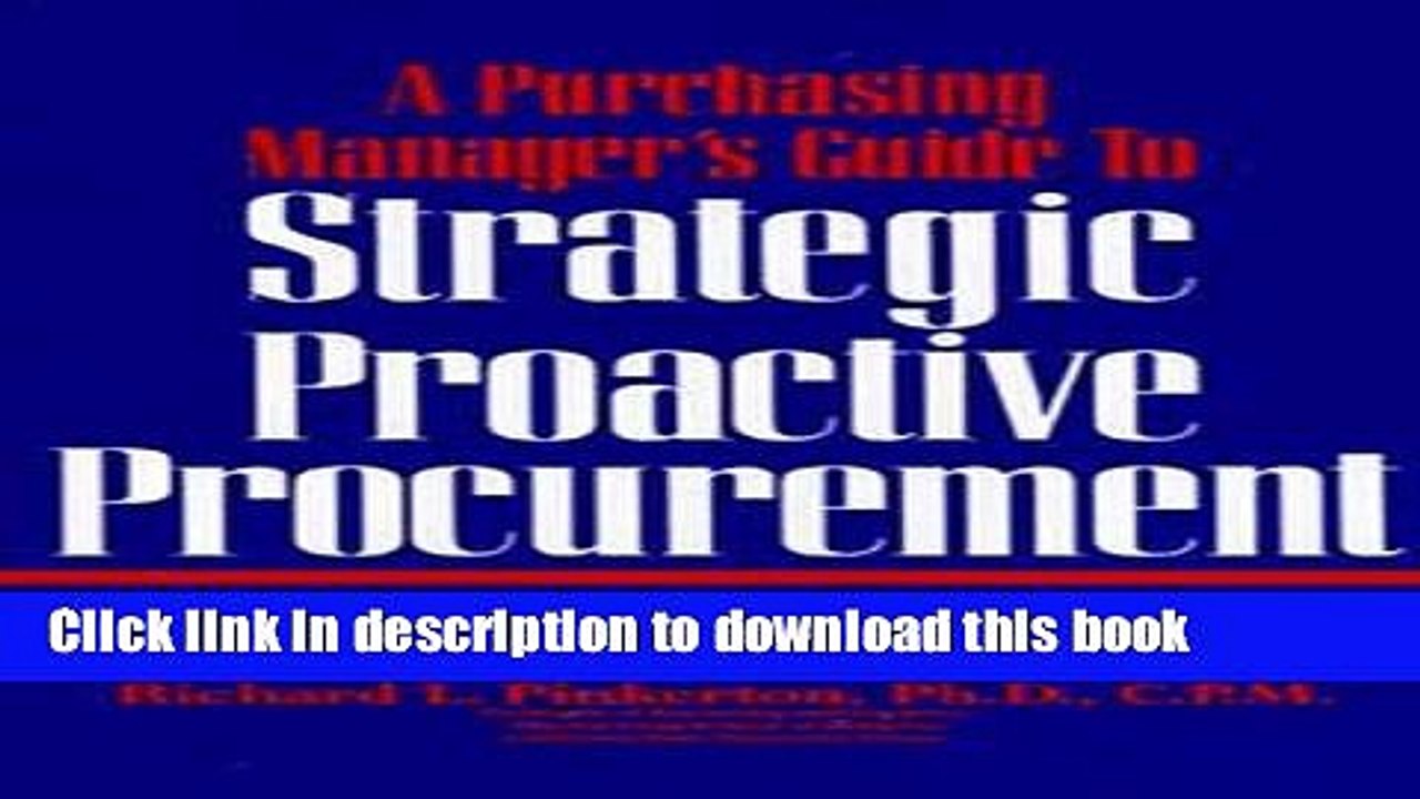 [Download] A Purchasing Manager s Guide to Strategic Proactive Procurement Kindle Collection