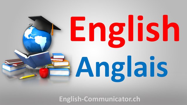 French français English language speaking writing grammar course learn English langue anglaise bien sûr parler l'écrit