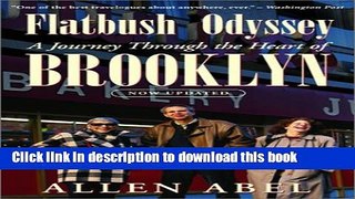 [Popular] Flatbush Odyssey: A Journey Through the Heart of Brooklyn Kindle Free