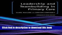 [Popular] Leadership and Teambuilding in Primary Care Kindle Free