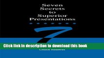 [Popular] Seven Secrets to Superior Presentations Kindle OnlineCollection