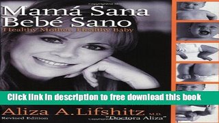 [Download] Mama Sana, Bebe Sano: Healthy Mother, Healthy Baby Paperback Free