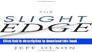 [Popular] The Slight Edge: Turning Simple Disciplines into Massive Success and Happiness Hardcover
