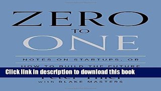 [Popular] Zero to One: Notes on Startups, or How to Build the Future Kindle OnlineCollection