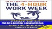 [Popular] The 4-Hour Work Week: Escape the 9-5, Live Anywhere and Join the New Rich Paperback