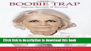 [Download] The Boobie Trap: Silicone, Scandals   Survival Kindle Collection