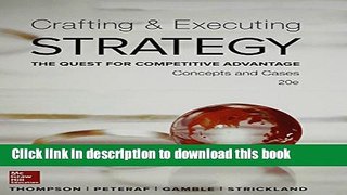 [Popular] Crafting   Executing Strategy: The Quest for Competitive Advantage:  Concepts and Cases