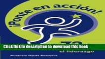 [Read PDF] Ponte en Accion!: 72 formas de avivar el liderazgo. (Spanish Edition) Ebook Online