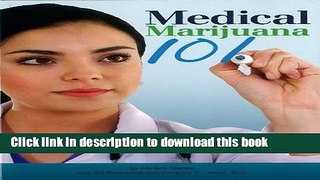 [Download] Medical Marijuana 101: Everything They Told You Is Wrong Hardcover Collection