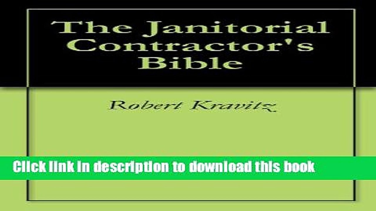 [Read PDF] The Janitorial Contractor s Bible (1) Ebook Free