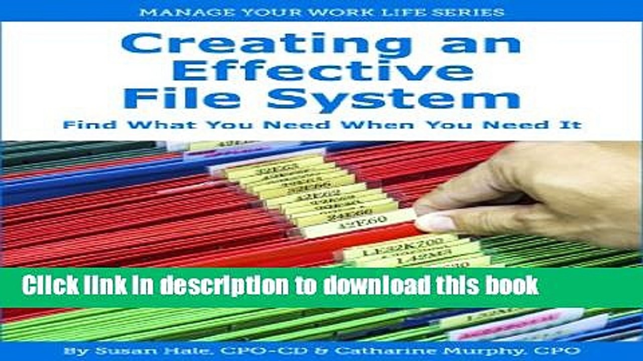 [Read PDF] Creating an Effective File System (Manage Your Work Life Series Book 4) Download Online