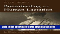 [Download] Breastfeeding And Human Lactation Paperback Collection