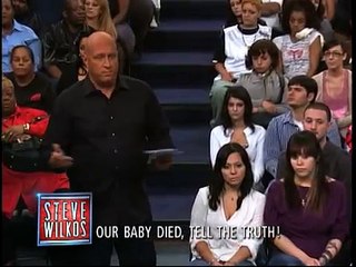 Our Baby Died, Tell The Truth! (The Steve Wilkos Show)