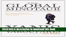 [Popular] The Global Minotaur: America, Europe and the Future of the Global Economy Hardcover