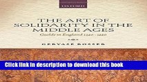 [Popular] The Art of Solidarity in the Middle Ages: Guilds in England 1250-1550 Hardcover