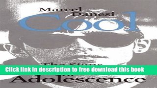 [Download] Cool: The Signs and Meanings of Adolescence Kindle Online