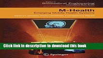 [Download] M-Health: Emerging Mobile Health Systems (Topics in Biomedical Engineering.