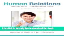 [Popular] Human Relations: Interpersonal, Job-Oriented Skills, Fourth Canadian Edition Plus NEW