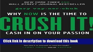 [Popular] Crush It!: Why NOW Is the Time to Cash In on Your Passion Paperback OnlineCollection