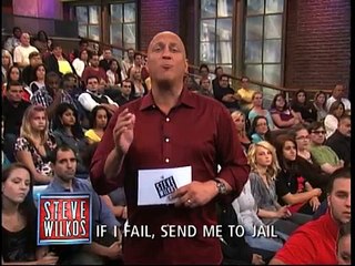 If I Fail, Send Me To Jail (The Steve Wilkos Show)