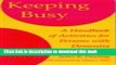 [Download] Keeping Busy: A Handbook of Activities for Persons with Dementia Kindle Free